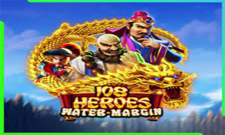 Mengungkap Kehebatan Slot 108 Heroes Water Margin