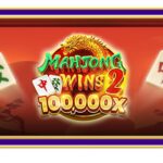 Menikmati Keseruan di Slot Mahjong Wins 2